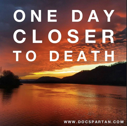 One Day Closer to Death